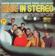 The Down Town Jazz Band - Dixie In Stereo