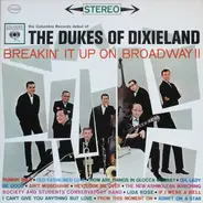 The Dukes Of Dixieland - Breakin' It up on Broadway