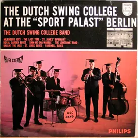 Dutch Swing College Band - The Dutch Swing College At The 'Sport Palast', Berlin