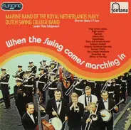 The Dutch Swing College Band / De Marinierskapel der Koninklijke Marine - When The Swing Comes Marching In