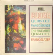 The Fine Arts Quartet / Frank Glazer - Bloch Quintet For Piano & Strings