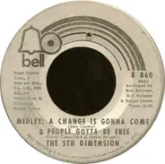 The Fifth Dimension - Medley: A Change Is Gonna Come & People Gotta Be Free