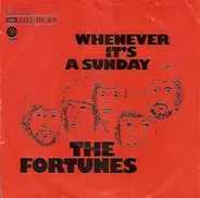 The Fortunes - Whenever It's A Sunday / Give Me Some Room