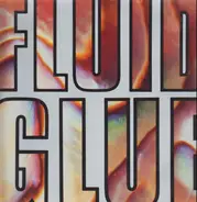 The Fluid - Glue