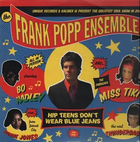The Frank Popp Ensemble - Hip Teens (Don't wear blue jeans)