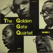 The Golden Gate Quartet - The Golden Gate Quartet - Volume 6