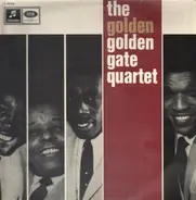 The Golden Gate Quartet - The 'Golden' Golden Gate Quartet
