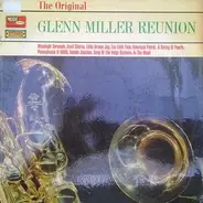 The Glenn Miller Orchestra - The Original Reunion Of The Glenn Miller Band