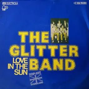 Glitter Band - Love In The Sun/ I Can Hear The Music