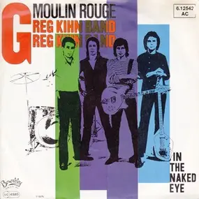 Greg Kihn - Moulin Rouge / In The Naked Eye