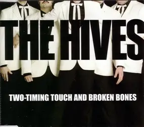 The Hives - Two-Timing Touch And Broken Bones