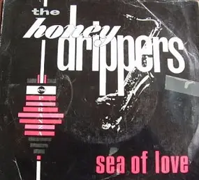 The Honey Drippers - Sea Of Love