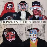 The Howling Hex Featuring Neil Hagerty - All-Night Fox