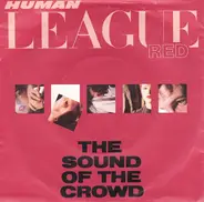 The Human League - The Sound Of The Crowd