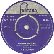 The Hunters - Golden Earrings / Tally Ho