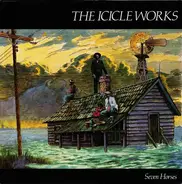 The Icicle Works - Seven Horses