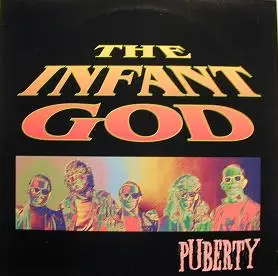 The Infant God - Puberty