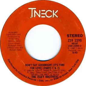 The Isley Brothers - Don't Say Goodnight (It's Time For Love) (Parts 1 & 2)