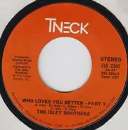 The Isley Brothers - Who Loves You Better