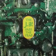 The J.B.'s - Pass The Peas