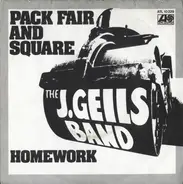 The J. Geils Band - Pack Fair And Square