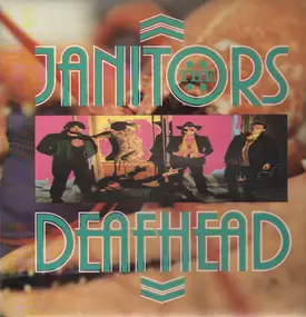 Janitors - Deafhead