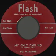 The Jayhawks - My Only Darling / Stranded In The Jungle