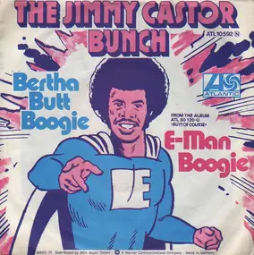 Jimmy Castor - Bertha Butt Boogie / E-Man Boogie
