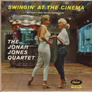 The Jonah Jones Quartet - Swingin' At The Cinema Hit Songs From Top Hollywood Films