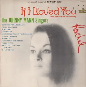 Johnny Mann Singers - If I Loved You And Other Hits Of The Day