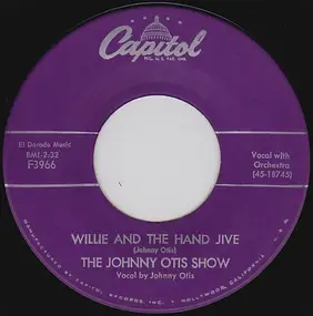 the johnny otis show - Willie And The Hand Jive