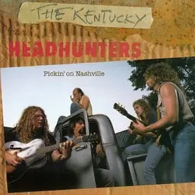 The Kentucky Headhunters - Pickin' on Nashville