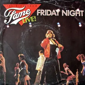 Kids from Fame - Friday Night (Live!)