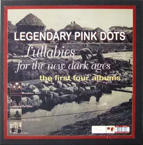 The Legendary Pink Dots - Lullabies For The New Dark Ages