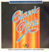 The London Symphony Orchestra - Classic Rock, Vol. 4: Rock Classics