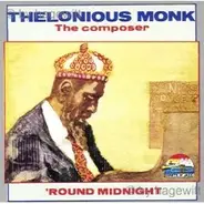Thelonious Monk - The Composer - Round Midnight