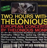 Thelonious Monk - Two Hours With Thelonious (European Concerts By Thelonious Monk)