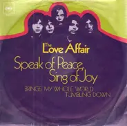 The Love Affair - Speak Of Peace, Sing Of Joy