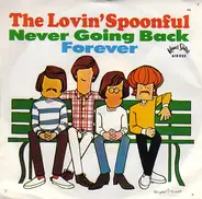 The Lovin' Spoonful - Never Going Back / Forever