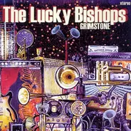 the Lucky Bishops - Grimstone