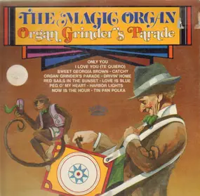 Magic Organ - Organ Grinder's Parade