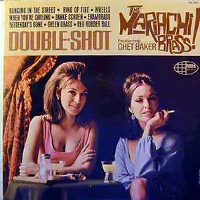 The Mariachi Brass Featuring Chet Baker - Double Shot