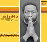 Themba Mkhize - Scenes From South Africa