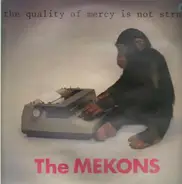 The Mekons - The Quality of Mercy Is Not Strnen