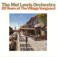 The Mel Lewis Orchestra - 20 Years At the Village Vanguard