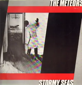 The Meteors - Stormy Seas