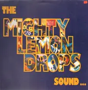 The Mighty Lemon Drops - Sound…