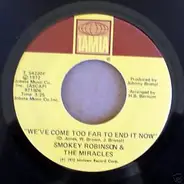 The Miracles - We've Come Too Far To End It Now / When Sundown Comes