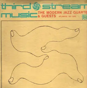 The Modern Jazz Quartet - Third Stream Music
