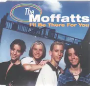 the Moffatts - I'll Be There For You